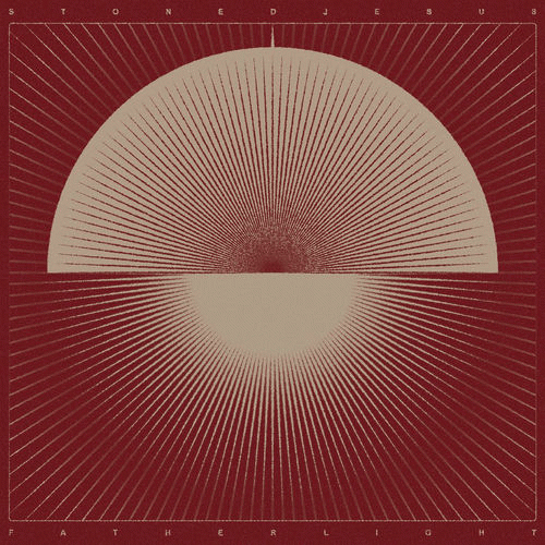 Stoned Jesus : Father Light